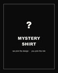 Mystery Shirt - one shirt from the Poor Judgment catalog, chosen for you at the chaos level you pick